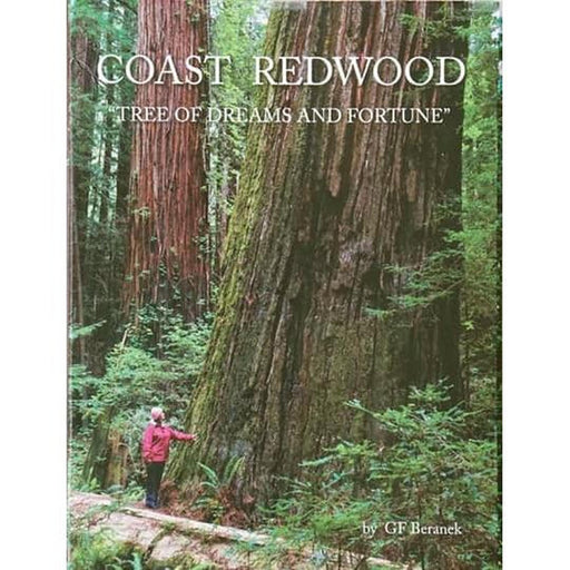 Coast Redwood - Tree of Dreams & Fortune Book by GF Beranek
