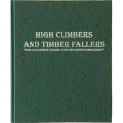 High Climbers & Timber Fallers Book by GF Beranek
